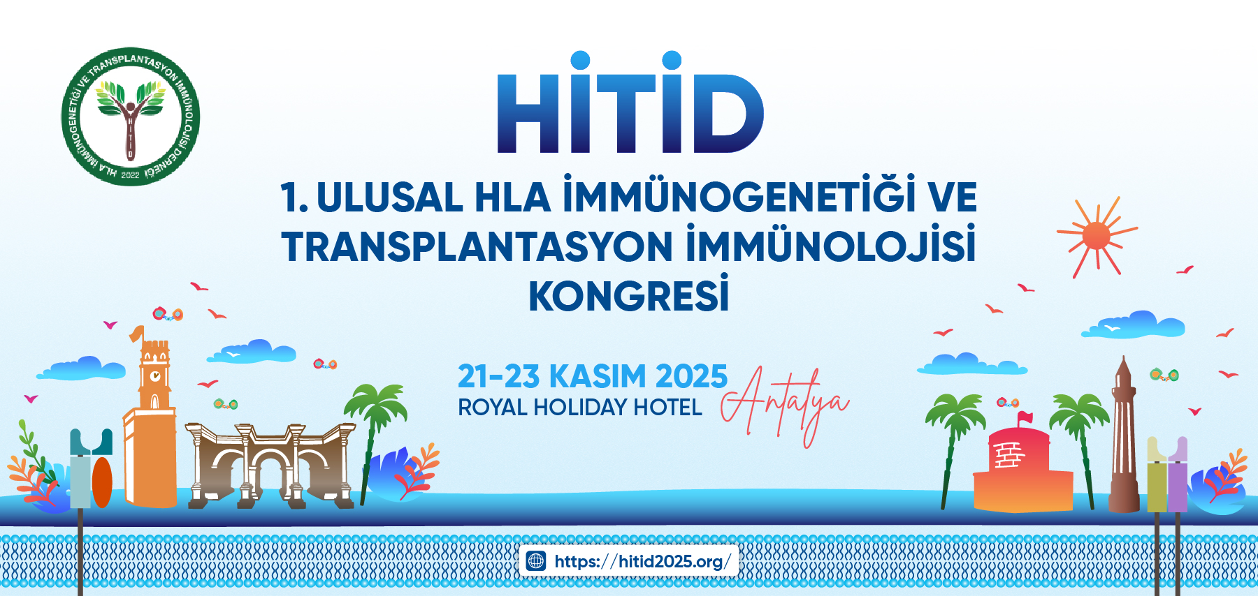 1. Ulusal HLA İmmünogenetiği ve Transplantasyon İmmünolojisi Kongresi